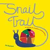 9781847800213-1847800211-Snail Trail: In Search of a Modern Masterpiece