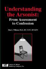 9781930056589-1930056583-Understanding the Arsonist
