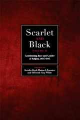 9781978816336-1978816332-Scarlet and Black, Volume Two: Constructing Race and Gender at Rutgers, 1865-1945 (Volume 2)