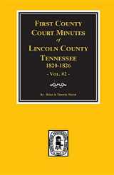 9780893084530-0893084530-Lincoln County, Tennessee, 1820-1826, First County Court Minutes. (Vol. #2)