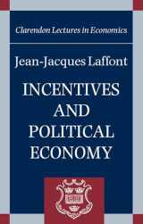 9780199248681-0199248680-Incentives and Political Economy (Clarendon Lectures in Economics)