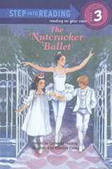 9780780725867-0780725867-The Nutcracker Ballet (Step Into Reading: A Step 3 Book)