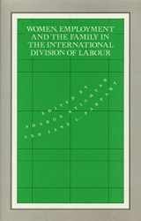 9780877227397-087722739X-Women, Employment and the Family in the International Division of Labour (Women in the Political Economy)