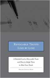 9780314194596-0314194592-Revocable Trusts Line by Line: A Detailed Look at Revocable Trusts and How to Change Them to Meet Your Needs