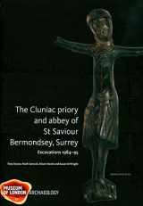 9781901992960-1901992969-The Cluniac priory and abbey of St Saviour: Bermondsey, Surrey Excavations 1984-95 (MoLA Monograph)