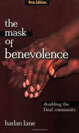 9781581210095-1581210094-The Mask of Benevolence: Disabling the Deaf Community