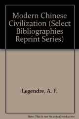 9780836969467-0836969464-Modern Chinese Civilization (Select Bibliographies Reprint Series)