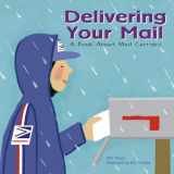 9781404804852-1404804854-Delivering Your Mail (Community Workers)