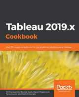 9781789533385-1789533384-Tableau 2019.x Cookbook: Over 115 recipes to build end-to-end analytical solutions using Tableau