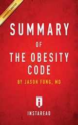 9781683780557-1683780558-Summary of the Obesity Code: By Jason Fung - Includes Analysis