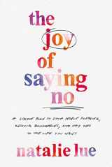 9781400335480-1400335485-The Joy of Saying No