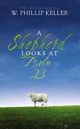 9780310274414-0310274419-A Shepherd Looks at Psalm 23