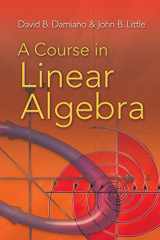 9780486469089-0486469085-A Course in Linear Algebra (Dover Books on Mathematics)