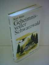 9783885710745-3885710749-Geheimnisvoller Schwarzwald: Seine Landschaft, seine Menschen, sein Brauchtum (German Edition)