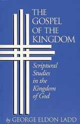 9780802812803-0802812805-Gospel of the Kingdom: Scriptural Studies in the Kingdom of God