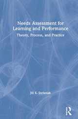 9780367253868-0367253860-Needs Assessment for Learning and Performance: Theory, Process, and Practice