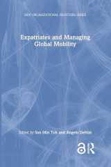 9780367626334-0367626330-Expatriates and Managing Global Mobility (SIOP Organizational Frontiers Series)