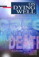 9780715165874-0715165879-On Dying Well: A Contribution to the Euthanasia Debate