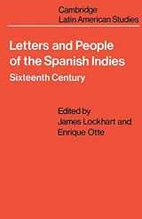 9780521099905-0521099900-Letters and People of the Spanish Indies: Sixteenth Century (Cambridge Latin American Studies, Series Number 22)
