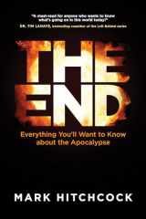 9781496430298-1496430298-The End: Everything You’ll Want to Know about the Apocalypse