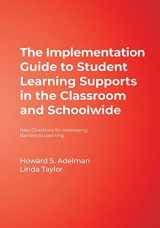 9781412914536-1412914531-The Implementation Guide to Student Learning Supports in the Classroom and Schoolwide: New Directions for Addressing Barriers to Learning