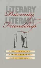 9780807881255-0807881252-Literary Paternity, Literary Friendship: Essays in Honor of Stanley Corngold