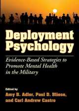 9781433808814-1433808811-Deployment Psychology: Evidence-Based Strategies to Promote Mental Health in the Military