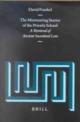 9789004123687-9004123687-The Murmuring Stories of the Priestly School: A Retrieval of Ancient Sacerdotal Lore (SUPPLEMENTS TO VETUS TESTAMENTUM)