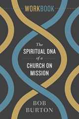 9781433646010-1433646013-The Spiritual DNA of a Church on Mission - Workbook