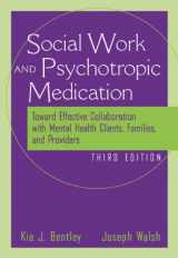 9780534515515-0534515517-The Social Worker and Psychotropic Medication: Toward Effective Collaboration with Mental Health Clients, Families, and Providers (Psychopharmacology)