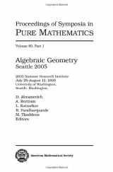 9780821847022-0821847023-Algebraic Geometry: Seattle 2005, Summer Research Institute July 25-August 12, 2005, University of Washington, Seattle, Washington (Proceedings of Symposia in Pure Mathematics, 80)