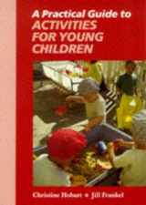 9780748719242-0748719245-A Practical Guide to Activities for Young Children
