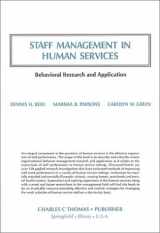 9780398063436-0398063435-Staff Management in Human Services: Behavioral Research and Application