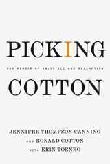9780312376536-0312376537-Picking Cotton: Our Memoir of Injustice and Redemption