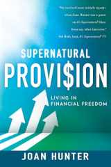 9781641238236-1641238232-Supernatural Provision: Living in Financial Freedom