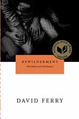 9780226244884-0226244881-Bewilderment: New Poems and Translations (Phoenix Poets)