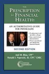 9780991013524-0991013522-The Prescription for Financial Health: An Authoritative Guide for Physicians, 2nd Edition