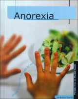 9780736804318-0736804315-Anorexia (Perspectives on Mental Health)