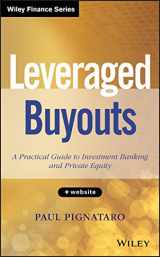 9781118674543-1118674545-Leveraged Buyouts, + Website: A Practical Guide to Investment Banking and Private Equity