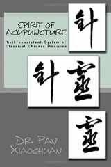 9781496005892-1496005899-Acupuncture: Three Dimensional Self-consistent System of Classical Chinese Medicine