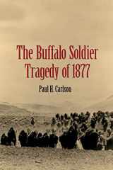 9781623496500-1623496500-The Buffalo Soldier Tragedy of 1877