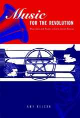9780271031064-0271031069-Music for the Revolution: Musicians and Power in Early Soviet Russia