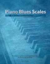 9781919611853-1919611851-Piano Blues Scales: Major And Minor For Piano