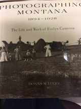 9780679766100-0679766103-Photographing Montana 1894-1928: The Life and Work of Evelyn Cameron