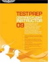 9781560276951-1560276959-Certified Flight Instructor Test Prep 2009: Study and Prepare for the Ground, Flight and Sport Instructor: Airplane, Helicopter, Glider, Weight-Shift ... FAA Knowledge Tests (Test Prep series)