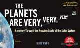9781615197774-161519777X-The Planets Are Very, Very, Very Far Away: A Journey Through the Amazing Scale of the Solar System