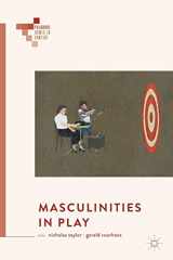 9783319905808-3319905805-Masculinities in Play (Palgrave Games in Context)