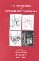 9780879936372-0879936371-Stanford Manual of Cardiopulmonary Transplantation