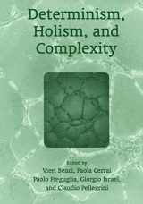 9781441933942-1441933948-Determinism, Holism, and Complexity