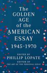 9780525567332-052556733X-The Golden Age of the American Essay: 1945-1970